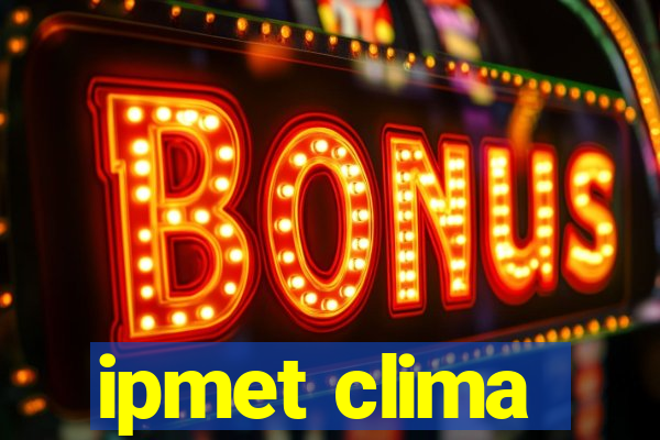 ipmet clima